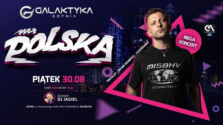 ★ Mr. Polska ★ MEGA Koncert! ★ Piątek 30.08 ★ Klub Galaktyka