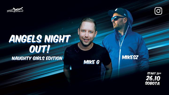 Angels Night Out – Naughty Girls – Mikesz & Mike G