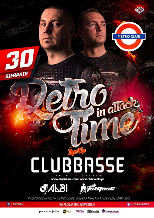 Clubbasse w Metro! Retro Time In Attack 30.08 Piątek