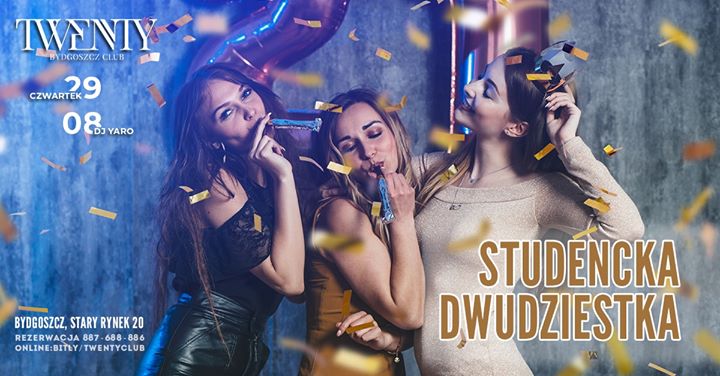 Studencka Dwudziestka ✮Twenty Club ✮ Wstęp Free