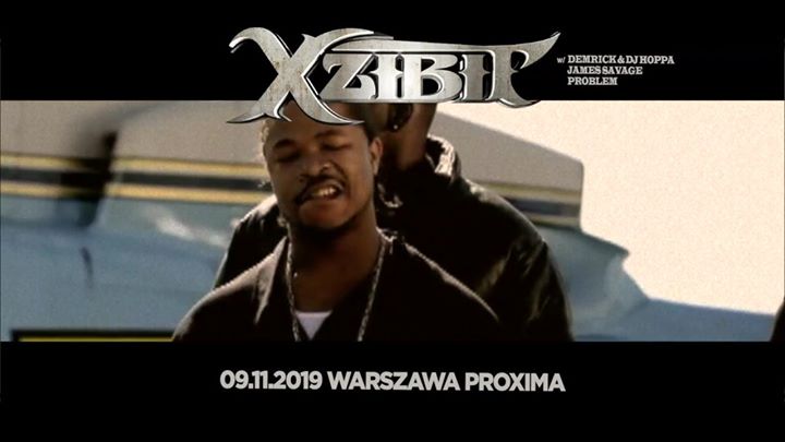 Xzibit / Warszawa, Proxima