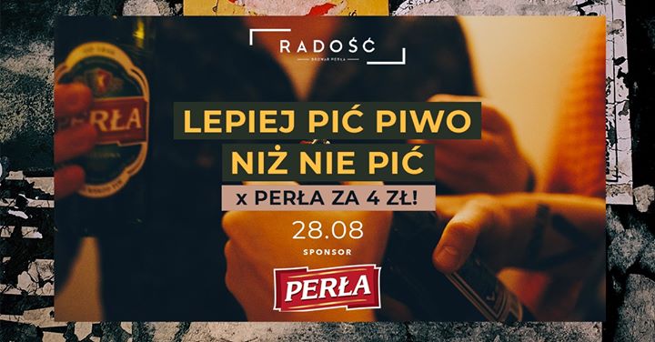 Lepiej PIĆ PIWO, NIŻ NIE PIĆ! ✦ PERŁA za 4 PLN! * Lista FB Free!