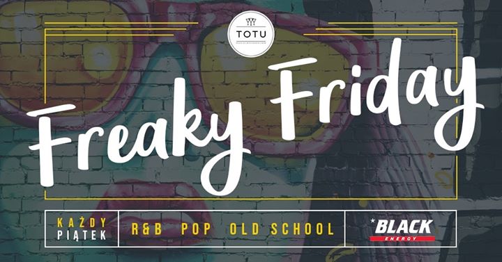 ▲ Freaky Friday / Black Energy Drink