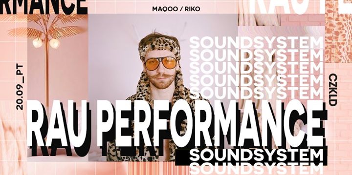 RAU Performance | soundsystem