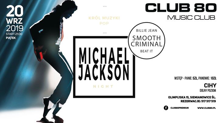 Michael Jackson NIGHT // Piątek 20.09 - Club 80