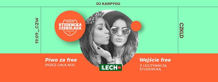 Studencka Czekolada // Lech za free // 19.09