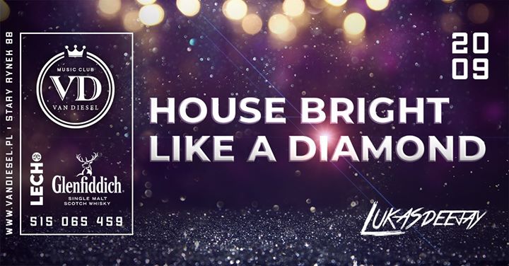 House Bright Like A Diamond
