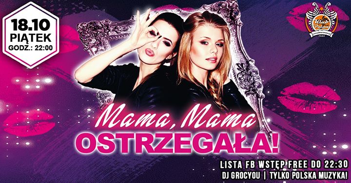 Mama Mama Ostrzegała!//Tylko Polska Muzyka//Lista FB Free 22:30!