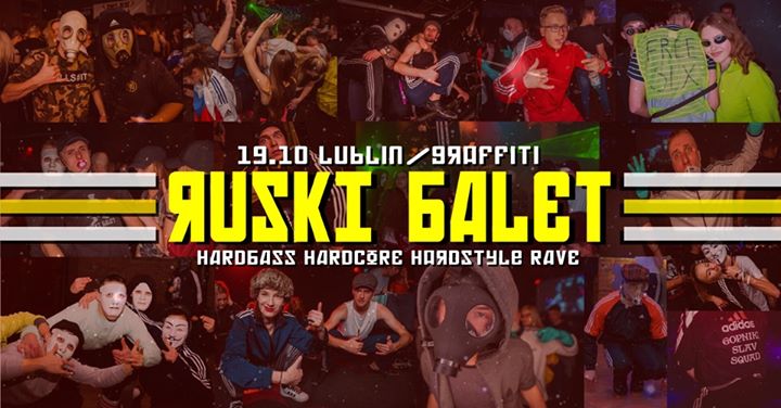 RUSKI BALET / Lublin / 19.10 sob./ Graffiti