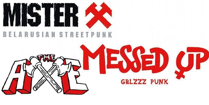 MISTER X, MESSED UP, THE AXE