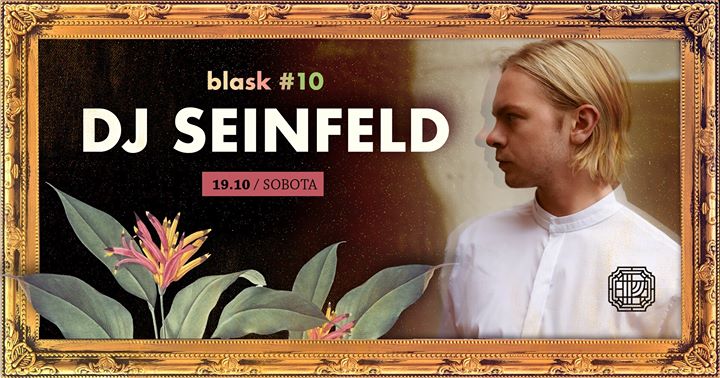 Blask #10 - DJ Seinfeld
