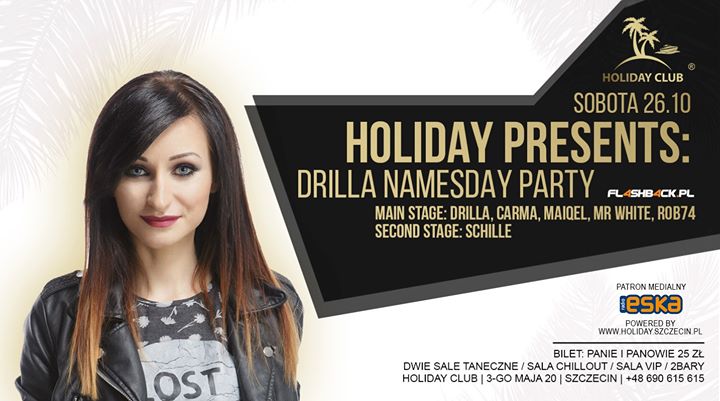 26/10 Sobota Holiday Presents Drilla Namesday Party Start 21:30