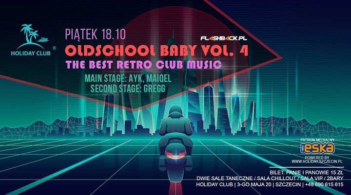 18/10 Piątek / Oldschool Baby vol. 4 in Holiday Club start 21:30