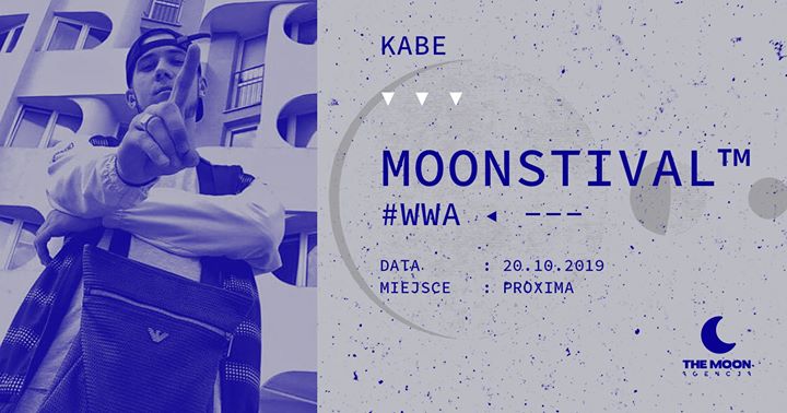 KABE w Warszawie! | 20.10.2019 Moonstival