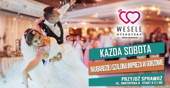 ♚ Sobotnie Wesele ♚ Obotrycka 9 ♚ Zapraszamy