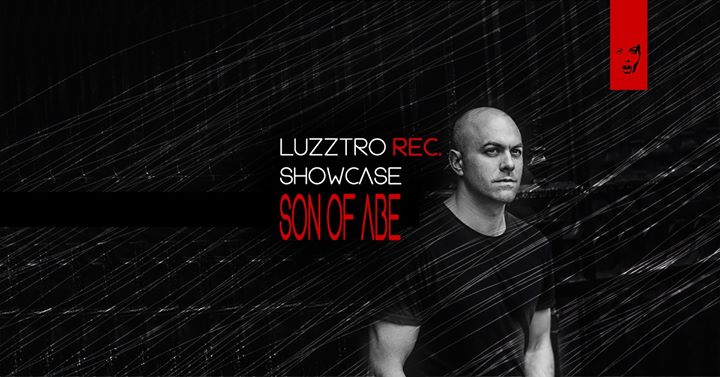 Luzztro Records Showcase w/ Son Of Abe [UK]