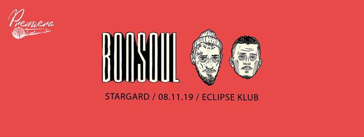 Bonson x Soulpete - BonSoul w Stargardzie // 08.11 // Eclipse