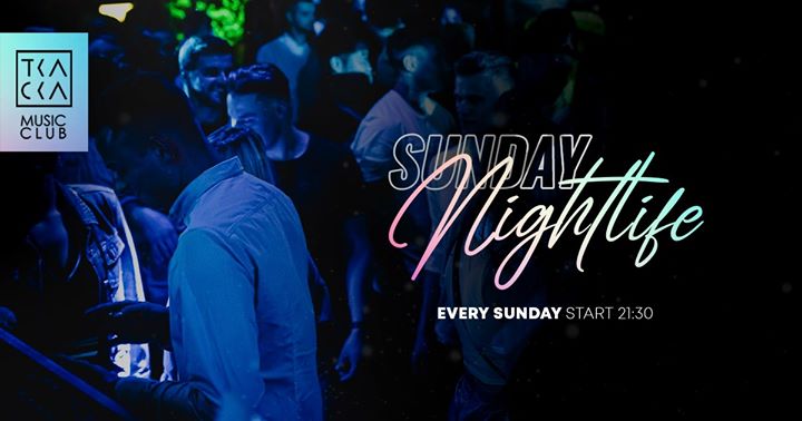 20/10/ Tkacka Music Club / Sunday Nightlife