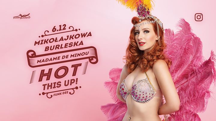 Mikołajkowa Burleska - Madame de Minou, Hot This Up! - Funk Dee