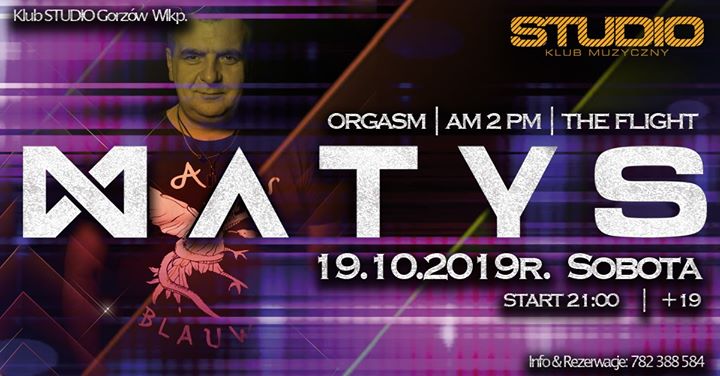 DJ MATYS w Klubie Studio Gorzów Wlkp! 19.10.2019 Sobota