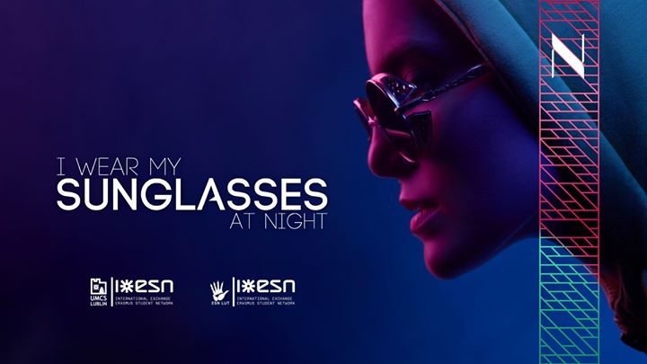 Noc: I Wear My Sunglasses at Night! x ESN LUT