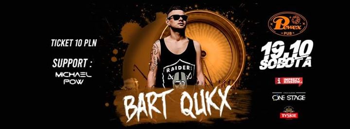 ONE STAGE / 19.10 / Bart Qukx / Lista FB - wstęp wolny
