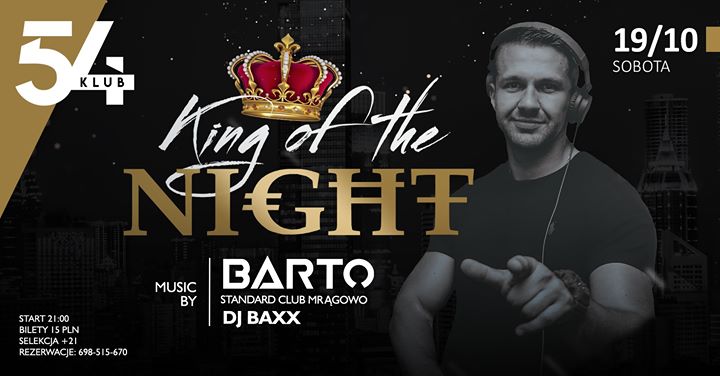 King of the Night: Barto // Sobota 19.10