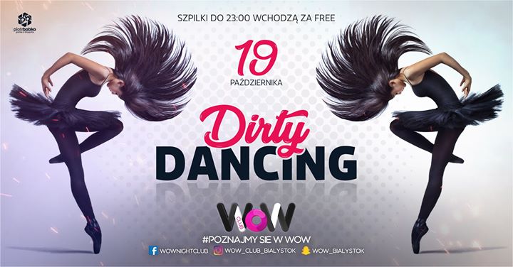 ✦✦ Dirty Dancing ✦ 19.10 Sobota ✦ Lipowa 19/21 Szpilki Free ✦✦
