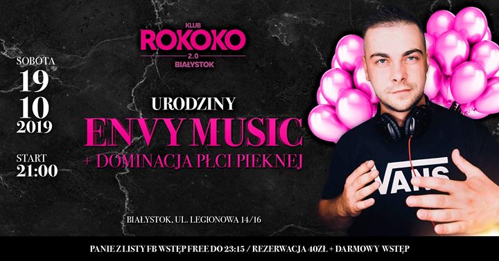 Urodziny Envy Music / Dominacja Płci Pięknej / Sobota /Rokoko2.0