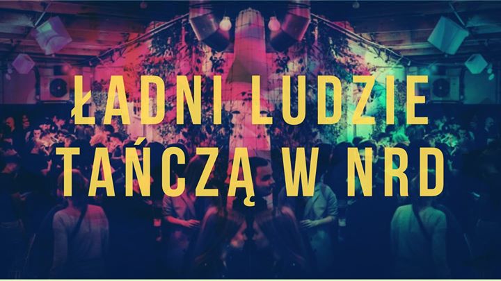 Ładni ludzie tańczą w NRD! // Lista FB Free! // NRD KLUB