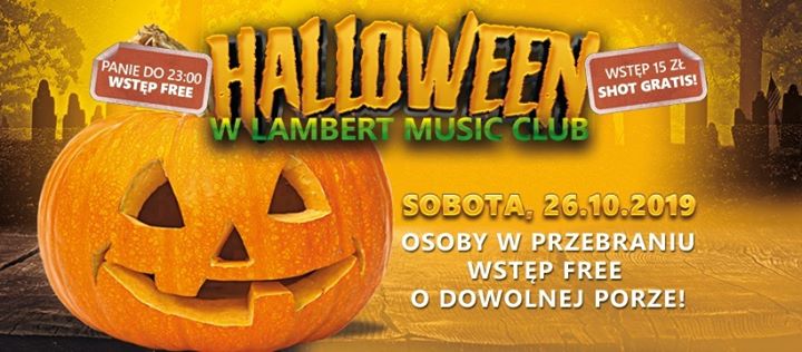 Halloween w Lambert Music Club! Sobota, 26.10.2019
