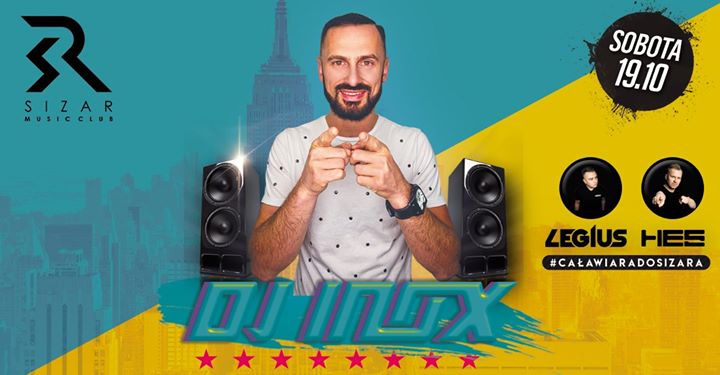 ★ Dj Inox ★ - Sobota - 19.10.2019