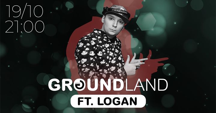 19.10 - GroundLand ft. LOGAN