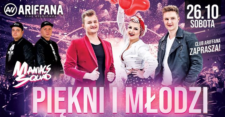 ★ Piękni i Młodzi ★ Maniacs Squad ★ Ariffana Wesołówka [26.10]