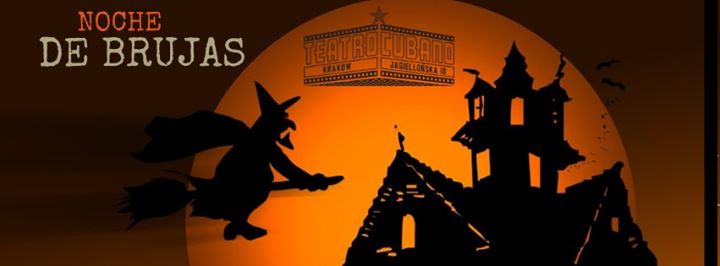Noche de Brujas w Teatro Cubano! Noc czarownic Halloween 2019