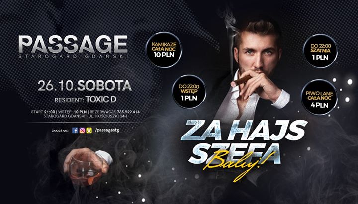 ★ Za hajs Szefa baluj! ＄ Gruba impra w Passage ★