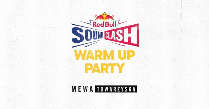 Red Bull Soundclash - Warm Up Party I 26.10 I Mewa Towarzyska