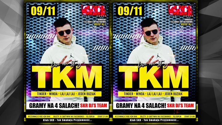 09/11 ✪ TKM - live on stage ✪ SkrClub Obsza ✪ 16+