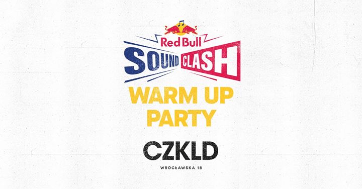 Red Bull SoundClash - Warm Up Party 08.11 Czekolada