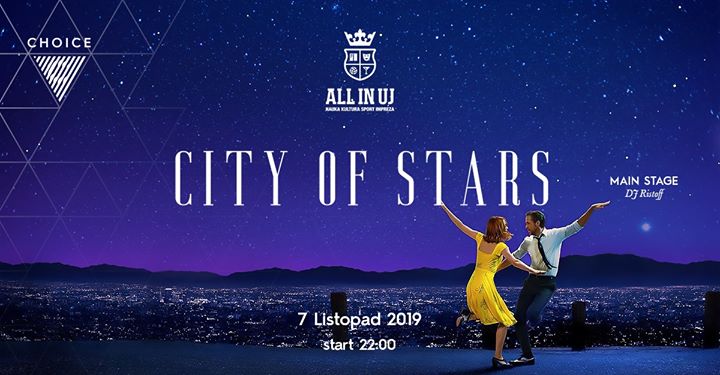 City of Stars by All In UJ #Choice // DJ Ristoff i DJ Snaav
