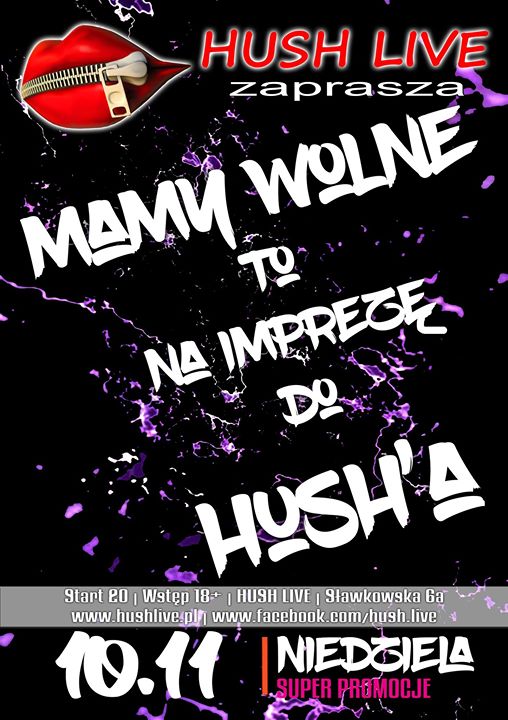 Wolne to na imprezę do HUSH I 10.11.19