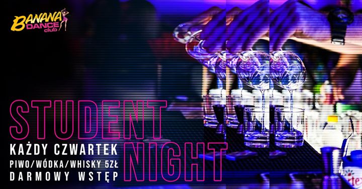 Student Night // 07.11 // 3x5 zł