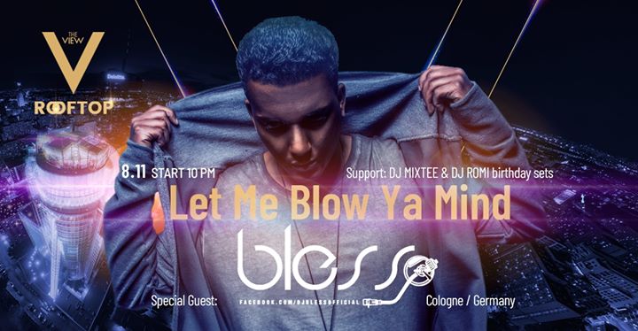 Dj BLESS (Germany) - Let me Blow Ya Mind