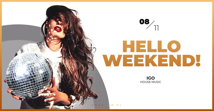 Hello Weekend ! // IGO
