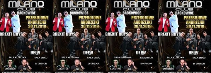 30.11 Przebojowe Andrzejki- DEJW & Brexit Boys w Milano Club