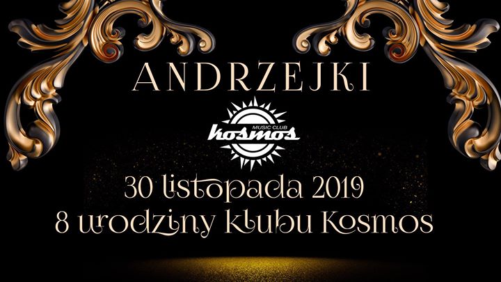 Andrzejki 2019 Urodziny klubu Kosmos!
