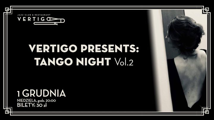 Vertigo Presents: Tango Night Vol.2
