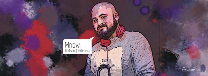 DJ MNOW (Nudisco/ Indie-Rock)