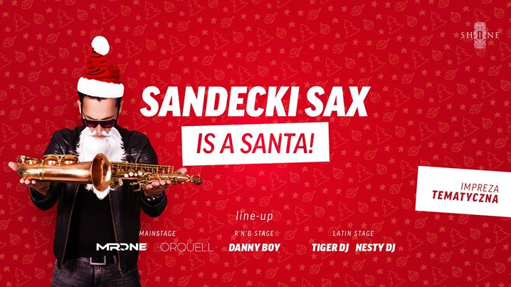 Sandecki Sax Is A Santa // Sobota 07.12 //