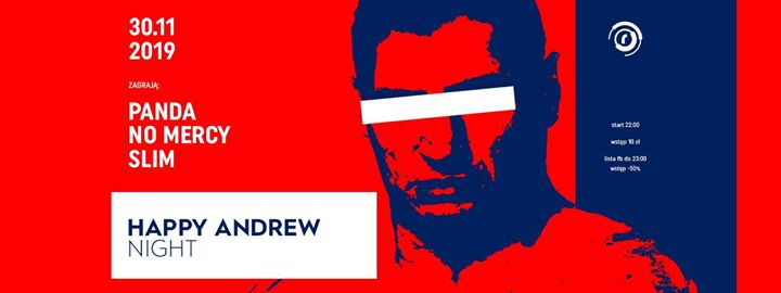 Happy Andrew Night / 30.11 / Panda x No Mercy x Slim / Rura